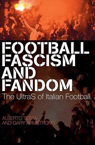 Football Fascism And Fandom Onlineausg Alberto Testa Gary Armstrong