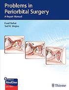 Problems In Periorbital Surgery A Repair Manual Nahai Foad Wojno