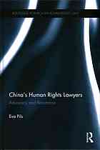 Chinas Human Rights Lawyers Advocacy And Resistance Pils