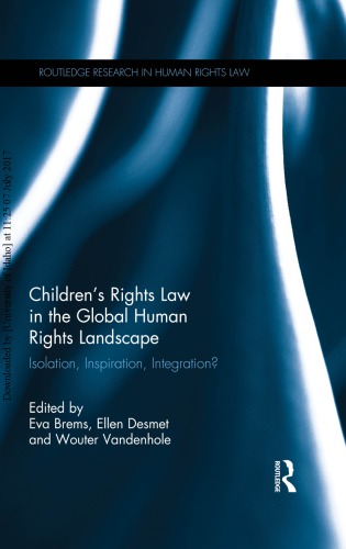 Childrens Rights Law In The Global Human Rights Landscape Isolation Inspiration Integration Paperback Eva Brems Ellen Desmet Wouter Vandenhole