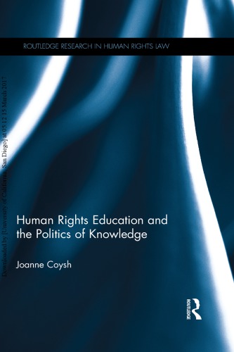 Human Rights Education And The Politics Of Knowledge Joanne Coysh