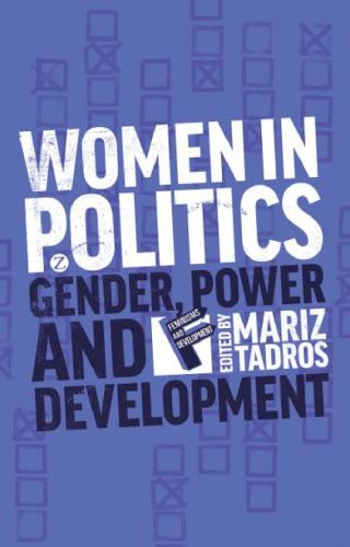 Women In Politics Gender Power And Development Mariz Tadros Ed