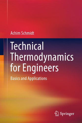 Technical Thermodynamics For Engineers Basics And Applications Achim Schmidt