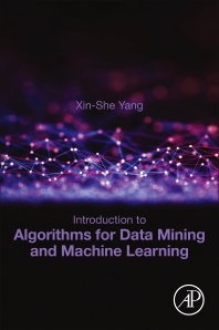 Introduction To Algorithms For Data Mining And Machine Learning Xinshe Yang