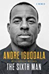 The Sixth Man Hardcover Andre Iguodala Carvell Wallace