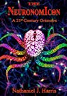 The Neuronomicon Hardcover Nathaniel J Harris