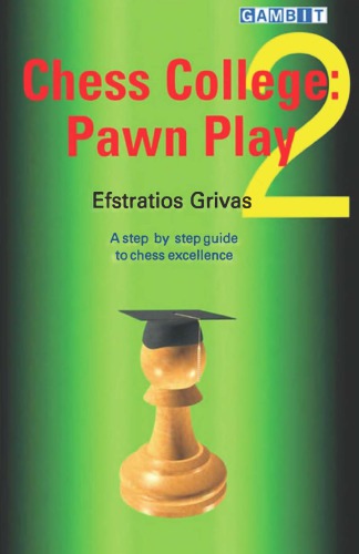 Chess College Volume 2 Pawn Play Grivas Efstratios
