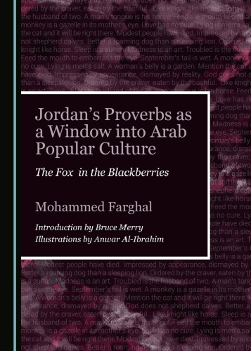 Jordans Proverbs As A Window Into Arab Popular Culture The Fox In The Blackberries Farghal