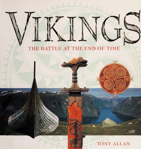 Vikings The Battle At The End Of Time Tony Allan