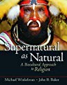 Supernatural As Natural A Biocultural Approach To Religion Hardcover Michael Winkelman