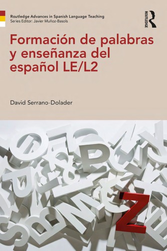 Formacion De Palabras Y Ensenanza Del Espanol Lel2 1st David Serranodolader