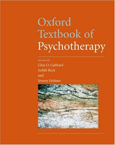 Oxford Textbook Of Psychotherapy 1st Edition Glen O Gabbard Judith S Beck