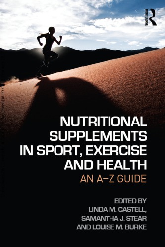 Nutritional Supplements In Sport Exercise And Health An Az Guide Paperback Linda M Castell Samantha J Stear Louise M Burke
