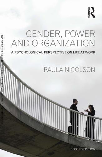 Gender Power And Organization A Psychological Perspective On Life At Work 2nd Paula Nicolson