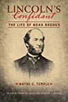 Lincolns Confidant The Life Of Noah Brooks Wayne C Temple