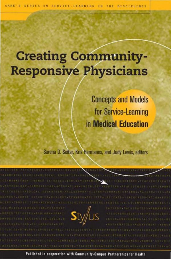 Creating Communityresponsive Physicians Concepts And Models For Servicelearning In Medical Education Lewis