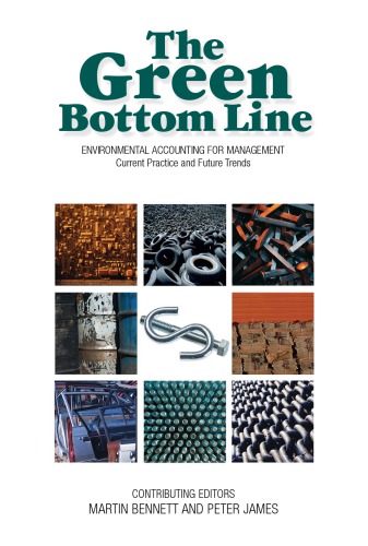 The Green Bottom Line Environmental Accounting For Management Current Practice And Future Trends Bennett