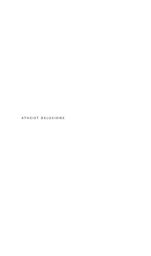Atheist Delusions The Christian Revolution And Its Fashionable Enemies Hardcover David Bentley Hart