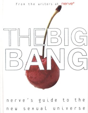 The Big Bang A Guide To The New Sexual Universe Taylor Emma