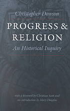 Progress And Religion An Historical Inquiry The Works Of Christopher Dawson Dawson