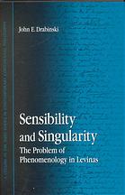 Sensibility And Singularity The Problem Of Phenomenology In Levinas Upcc Book Collections On Project Muse Drabinski