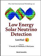 The 2nd International Workshop On Low Energy Solar Neutrino Detection Tokyo Japan 45 December 2000 Suzuki