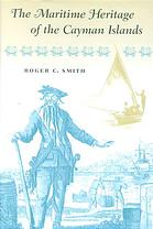 The Maritime Heritage Of The Cayman Islands Nachdr Roger Craig Smith