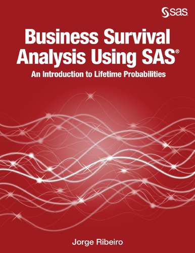 Business Survival Analysis Using Sas Jorge Ribeiro