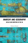 Anarchy And Geography Reclus And Kropotkin In The Uk Hardcover Federico Ferretti
