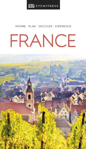 Dk Eyewitness Travel Guide France 2019th Edition Dk Travel