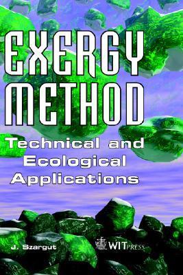 Exergy Method Technical And Ecological Applications Paperback Jan Szargut