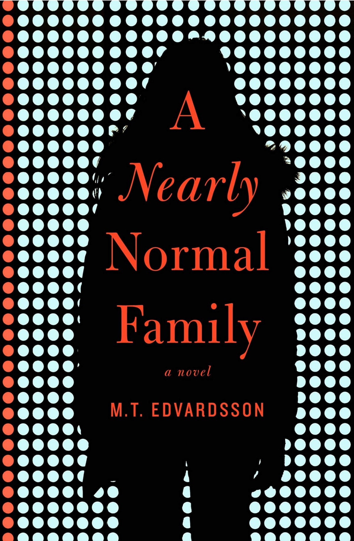 A Nearly Normal Family Mt Edvardsson