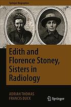 Edith And Florence Stoney Sisters In Radiology Thomas Adrian