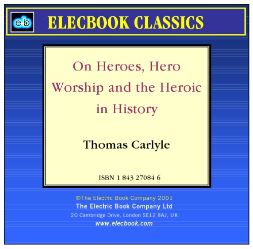 On Heroes Hero Worship And The Heroic In History Ebook Thomas Carlyle