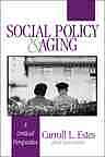 Social Policy Aging A Critical Perspective Estes Carroll L
