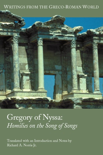 Homilies On The Song Of Songs Gregory Of Nyssa