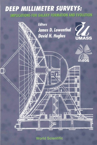 Deep Millimeter Surveys Implications For Galaxy Formation And Evolution 1921 June 2000 University Of Massachusetts Amherst Usa Hughes