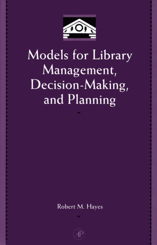 Models For Library Management Decision Making And Planning Hayes