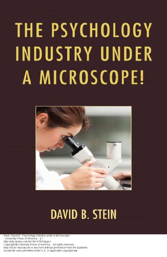 The Psychology Industry Under A Microscope David B Stein