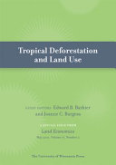 Tropical Deforestation And Land Use Special Issue Of Land Economics 772 May 2001 Barbier