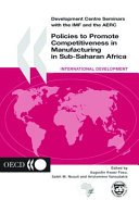 Development Centre Seminars Policies To Promote Competitiveness In Manufacturing In Subsaharan Africa Fund