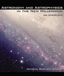 Astronomy And Astrophysics In The New Millennium An Overview Astronomy