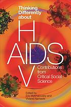 Thinking Differently About Hivaids Contributions From Critical Social Science Mykhalovskiy
