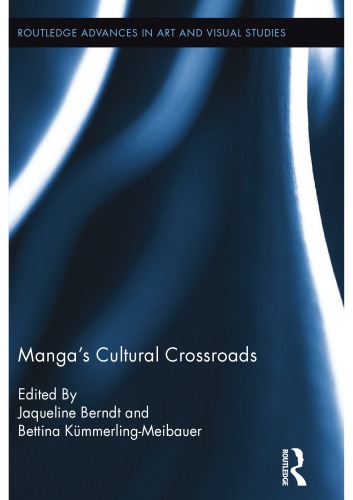Mangas Cultural Crossroads Jaqueline Berndt Bettina Kümmerlingmeibauer Eds