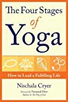 The Four Stages Of Yoga How To Lead A Fulfilling Life Paperback Nischala Cryer