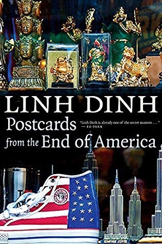 Postcards From The End Of America Kindle Edition Linh Dinh
