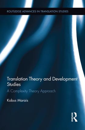 Translation Theory And Development Studies A Complexity Theory Approach Kobus Marais