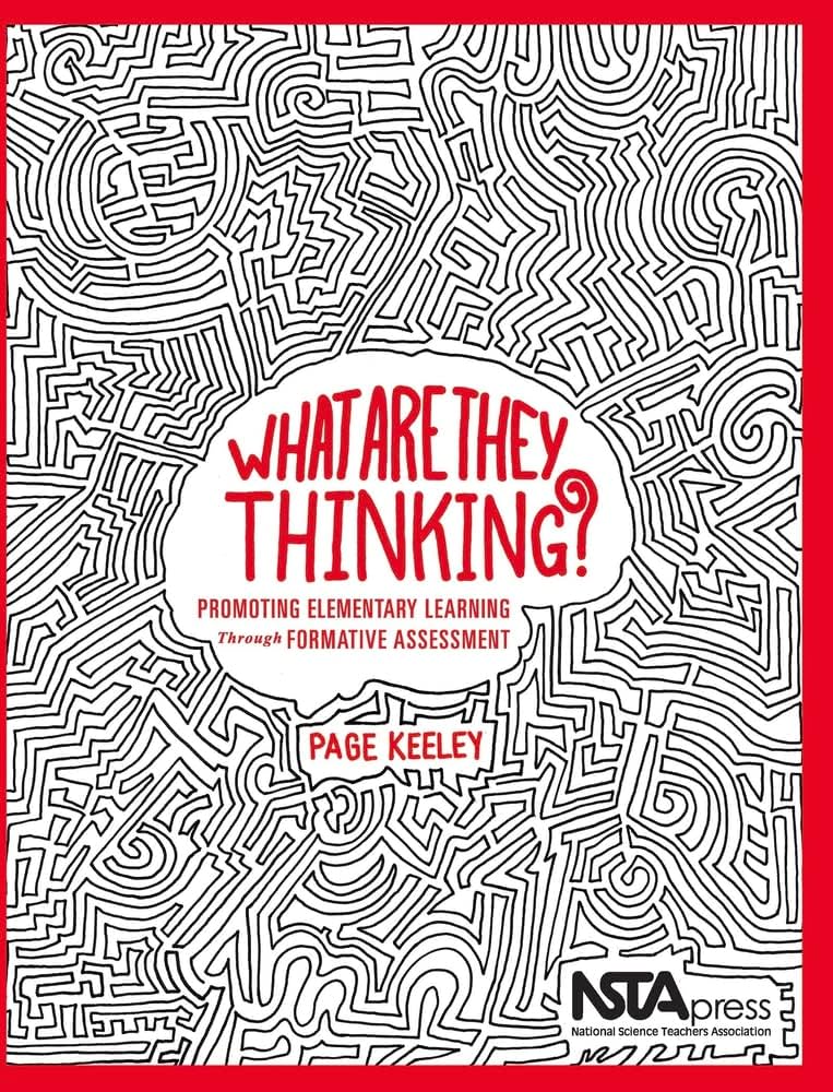 What Are They Thinking Promoting Elementary Learning Through Formative Assessment Page Keeley
