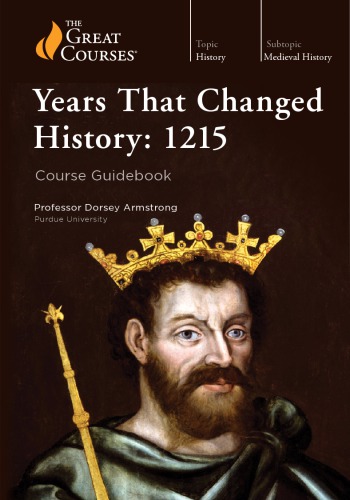 Years That Changed History 1215 Dorsey Armstrong