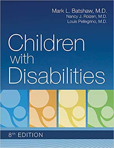 Children With Disabilities 8th Mark L Batshaw Nancy J Roizen